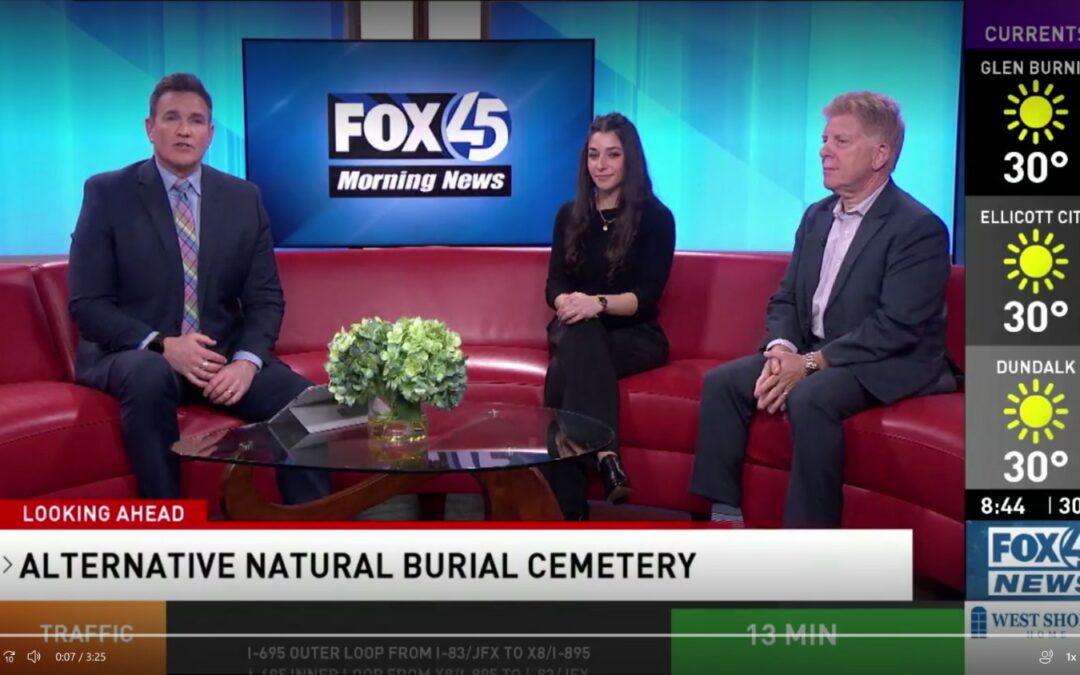 FOX45 Baltimore Morning News: Natural Burial